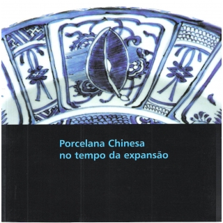 PORCELANA CHINESA NO TEMPO DA EXPANSÃO